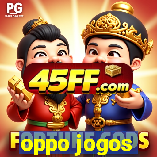oppo jogos